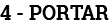 4 - PORTAR 